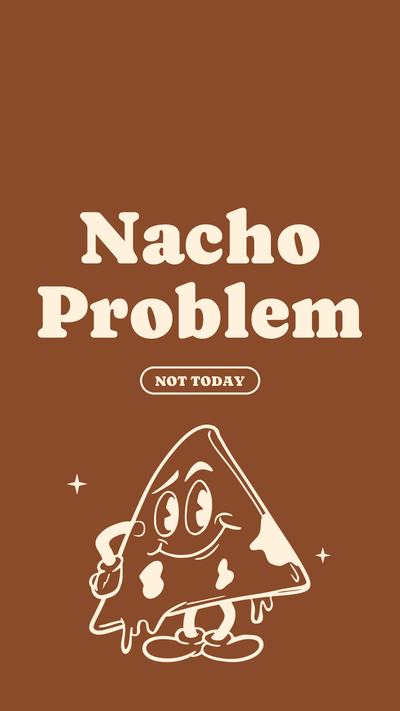 Nacho Problem wallpaper
